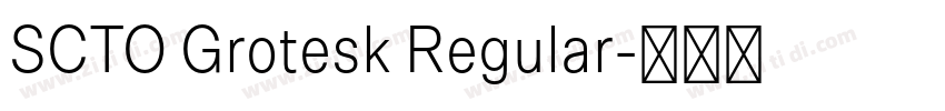 SCTO Grotesk Regular字体转换 SCTO Grotesk Regular字体转换
